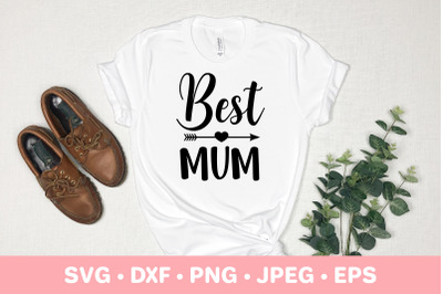 Best mum. Mother quote. Mothers Day gift. Mum Life