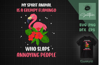 My Spirit Animal Is Grumpy Flamingo