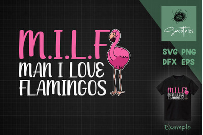 MILF Man I Love Flamingos