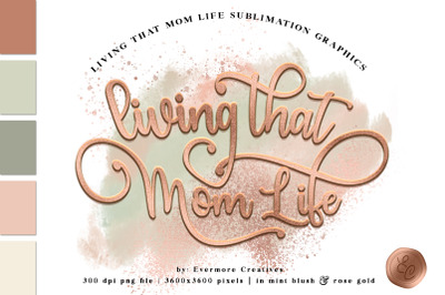 Living That Mom Life Sublimation Designs Download PNG