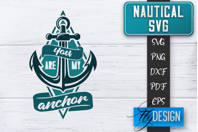 Nautical SVG | Summer Quotes SVG | Anchor SVG | Beach