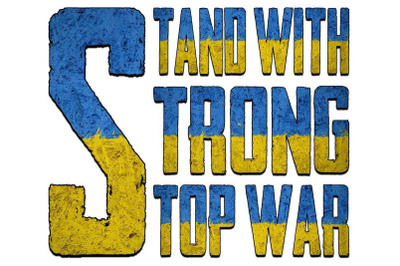 Stand Strong Stop War Sublimation