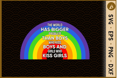 The World Has Bigger Problems LGBT Pride