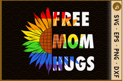 Free Mom Hugs Pride LGBT Rainbow Flower