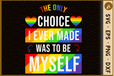 Only choice to be myself LGBT pride