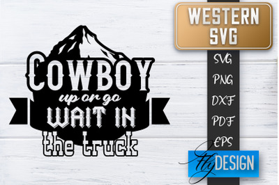 Western SVG | Cowboy Quotes SVG | Cowgirl SVG | Rodeo