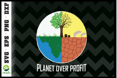 Planet Over Profit - Earth Day