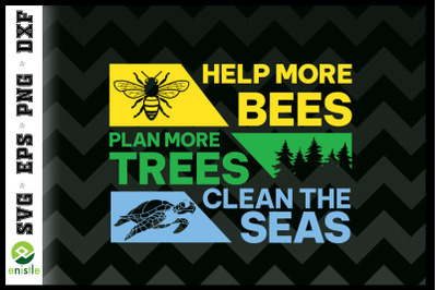 Help more - Plant more - Clean More