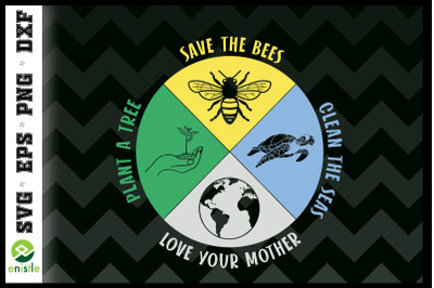 Love your mother Save the earth