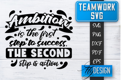 Teamwork SVG | Team Quotes SVG | Dream Team SVG | Leadership