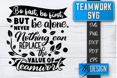 Teamwork SVG | Team Quotes SVG | Dream Team SVG | Leadership