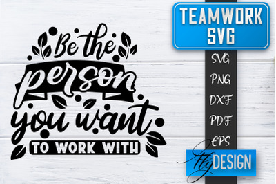 Teamwork SVG | Team Quotes SVG | Dream Team SVG | Leadership