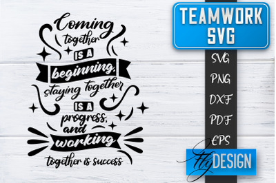 Teamwork SVG | Team Quotes SVG | Dream Team SVG | Leadership