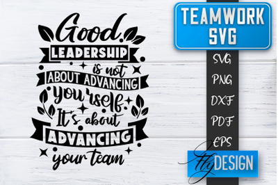 Teamwork SVG | Team Quotes SVG | Dream Team SVG | Leadership