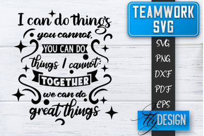 Teamwork SVG | Team Quotes SVG | Dream Team SVG | Leadership