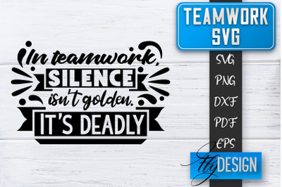 Teamwork SVG | Team Quotes SVG | Dream Team SVG | Leadership