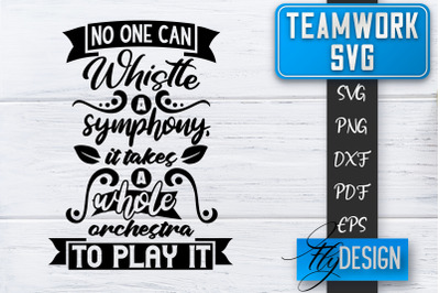 Teamwork SVG | Team Quotes SVG | Dream Team SVG | Leadership