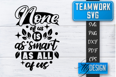 Teamwork SVG | Team Quotes SVG | Dream Team SVG | Leadership