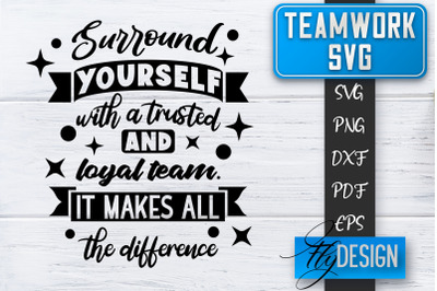 Teamwork SVG | Team Quotes SVG | Dream Team SVG | Leadership