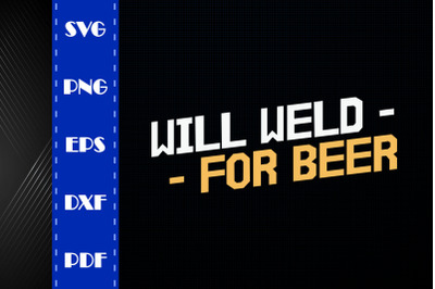 Welder Design Will Weld For Beer