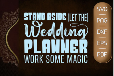 Let The Wedding Planner Work Some Magic