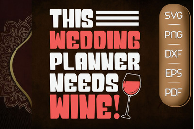 This Wedding Planner Needs Wine