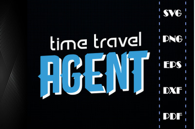 Funny Design Time Travel Agent Gift