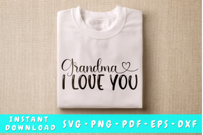 Grandma I Love You SVG