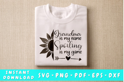 Grandma Is My Name Spoiling Is My Game SVG