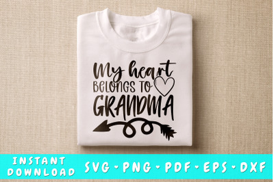 My Heart Belongs To Grandma SVG