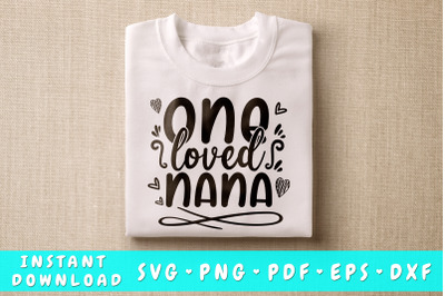 One Loved Nana SVG