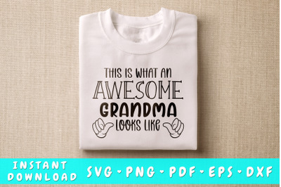 This Is What An Awesome Grandma Looks Like SVG