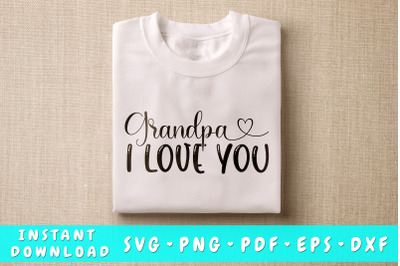 Grandpa I Love You SVG