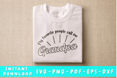 My Favorite People Call Me Grandpa SVG