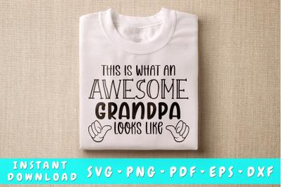 This Is What An Awesome Grandpa Looks Like SVG