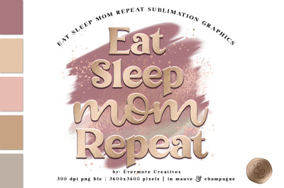 Eat Sleep Mom Repeat Trendy Typography