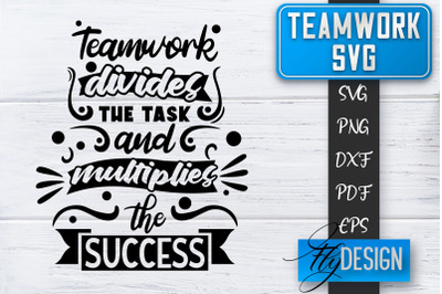 Teamwork SVG | Team Quotes SVG | Dream Team SVG | Leadership