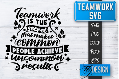 Teamwork SVG | Team Quotes SVG | Dream Team SVG | Leadership