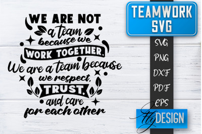 Teamwork SVG | Team Quotes SVG | Dream Team SVG | Leadership