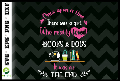 A girl who really love books &amp;amp; dogs
