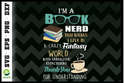 I&#039;m a Book Nerd - Book Lover