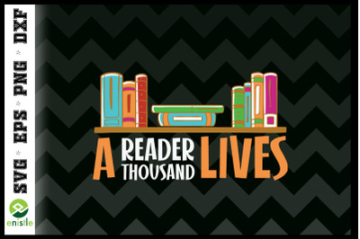 A reader lives a thousand lives