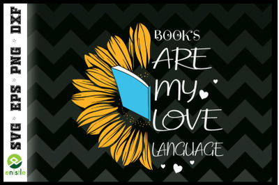 Books Are My Love Language Sunflower