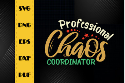 Professional Chaos Coordinator