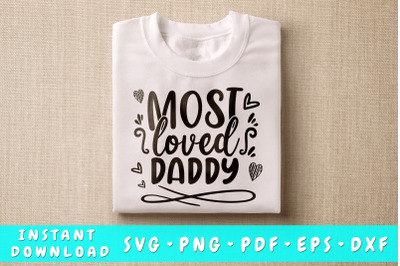 Most Loved Daddy SVG