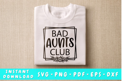 Bad Aunts Club SVG