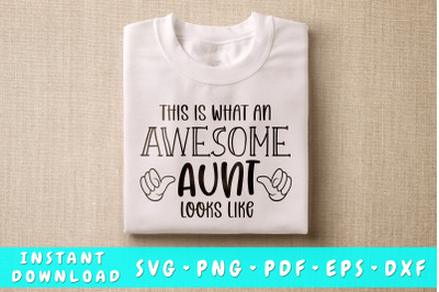 This Is What An Awesome Aunt Looks Like SVG