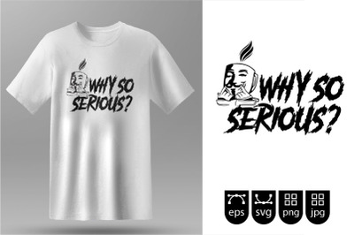 why so serious quotes in Silhouette for t-shirt Svg cut file