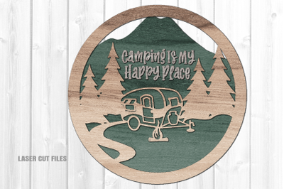 Camping Happy Place Sign SVG Laser Cut Files Camping SVG Glowforge