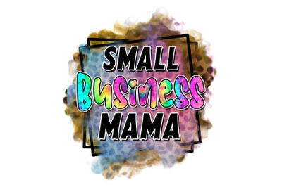 Small Business Mama Sublimation